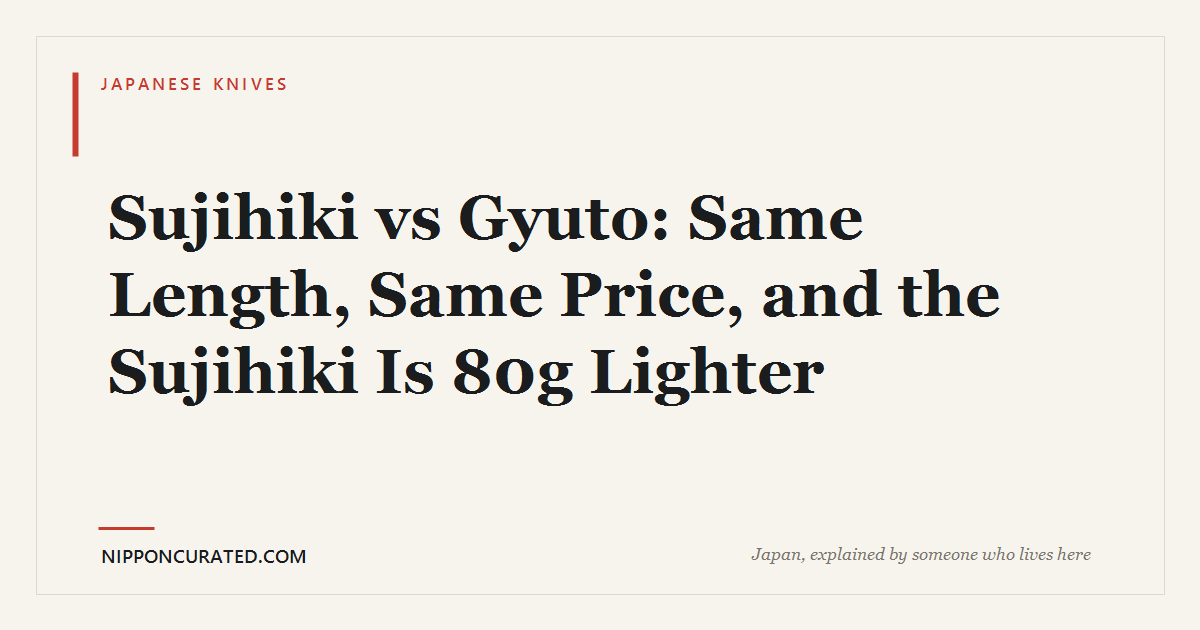 Sujihiki vs Gyuto
